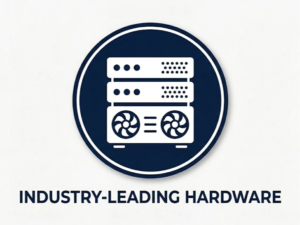 Industry Leading Hardware
